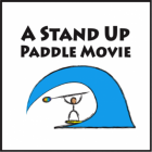 A Standup Paddle Movie 